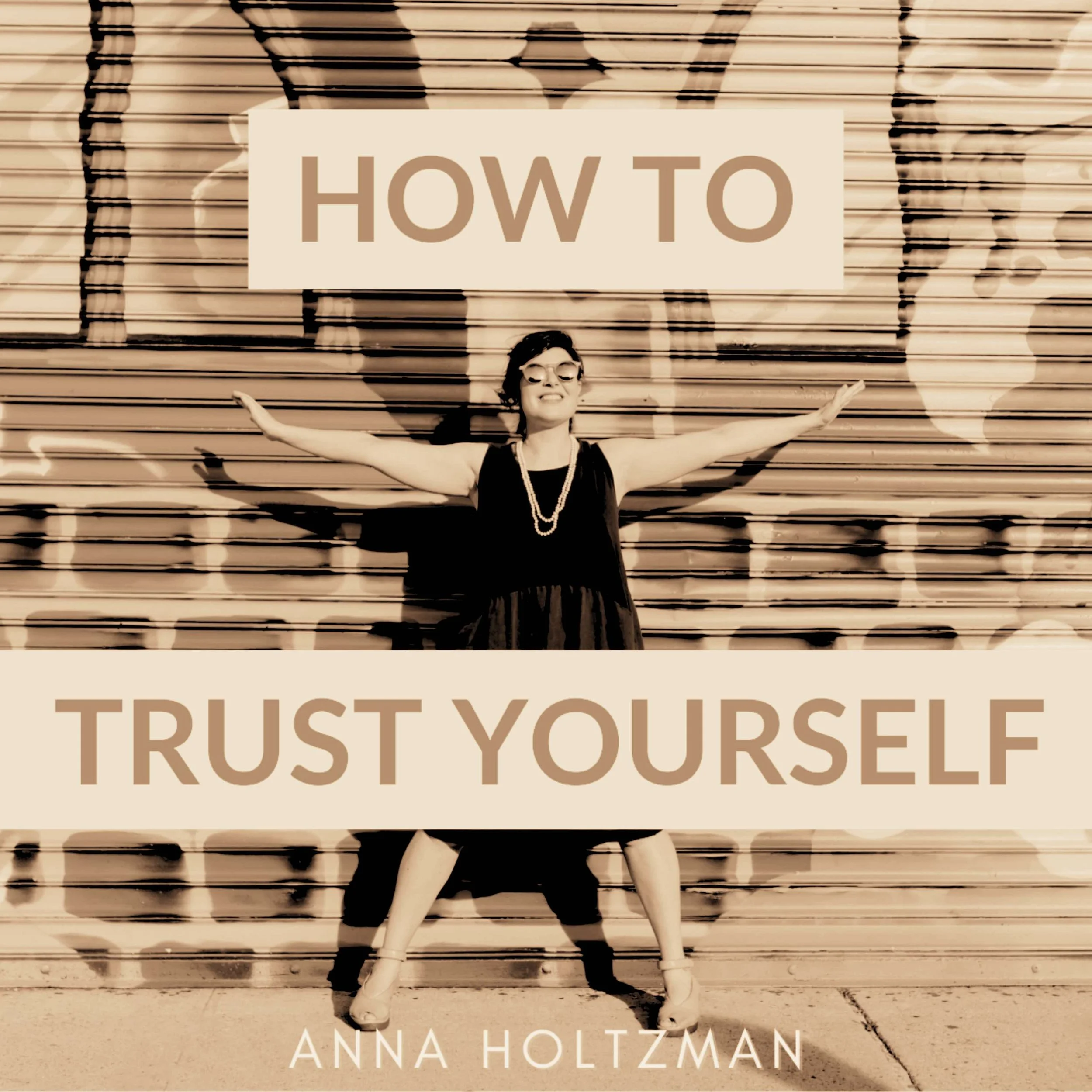 How To Trust Yourself