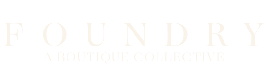 Foundry - A Boutique Collective