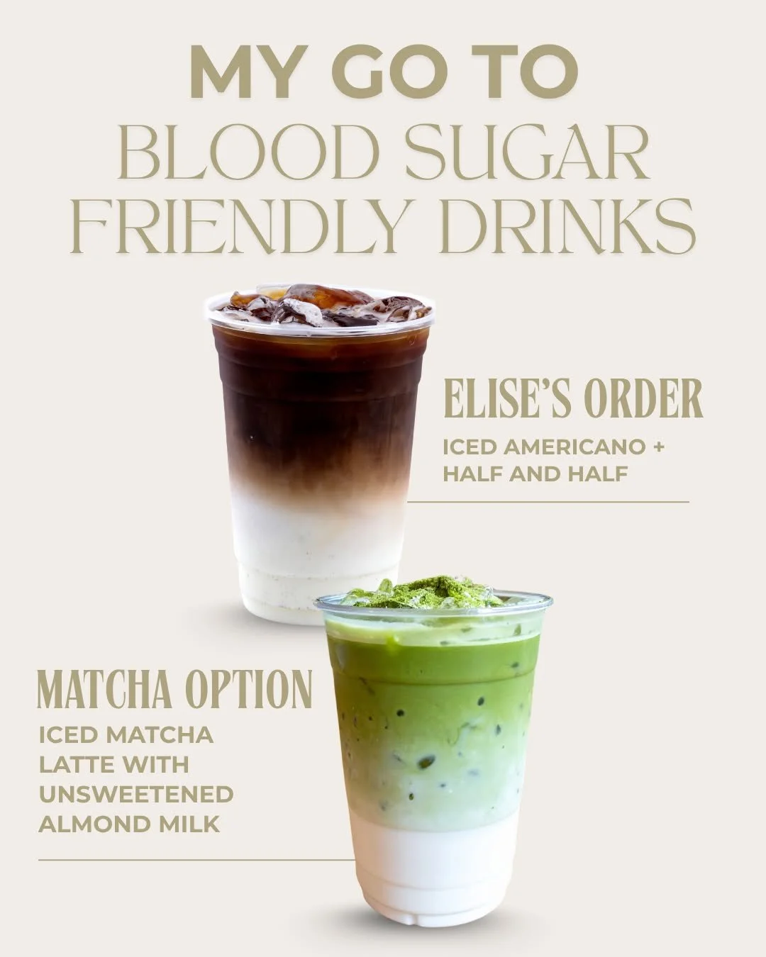 ✨ BLOOD SUGAR FRIENDLY DRINKS &ndash; MY GO-TO ✨

Elise&rsquo;s orders for steady, balanced energy:

🥬 Matcha Option: Iced Matcha Latte with unsweetened almond milk

Low in carbs &rarr; minimal blood sugar impact

Matcha slows caffeine absorption &r