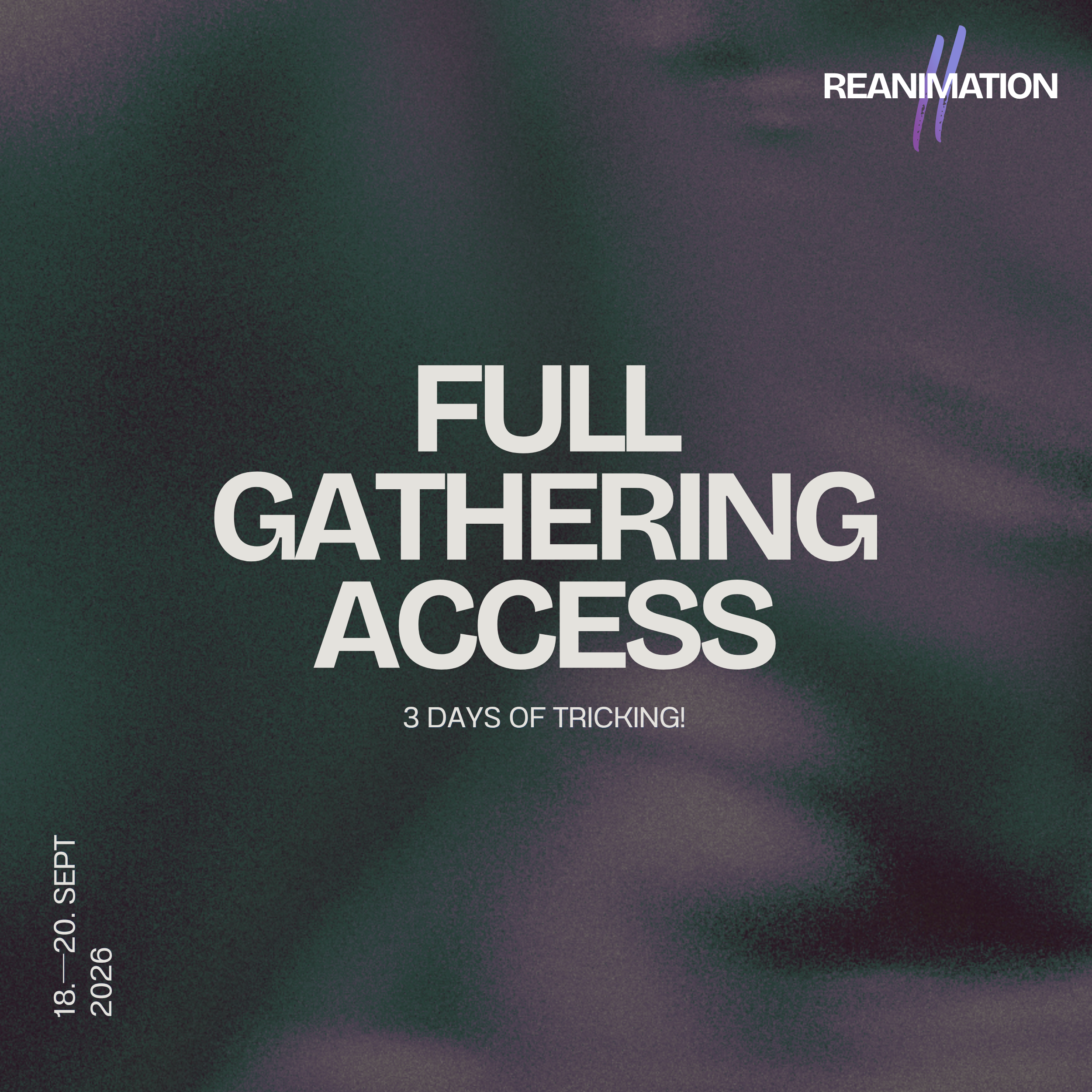 Full Access - Reanimation II Gathering