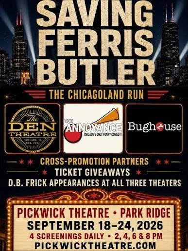 SAVING FERRIS BUTLER SEPTEMBER 18-24, 2026