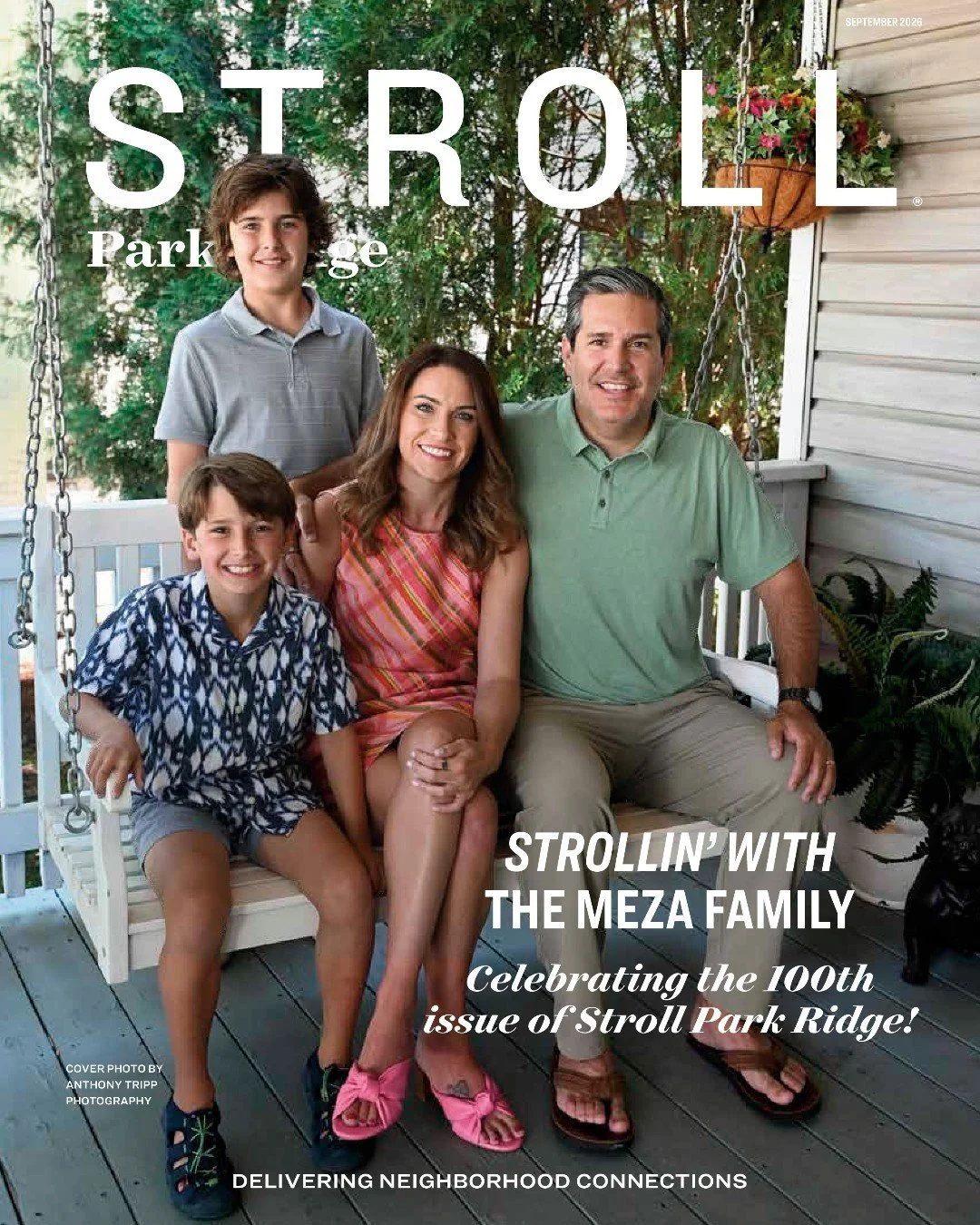 The September issue is here, and it's an extra special one! ✨

We're celebrating the 100th issue of Stroll Park Ridge with the Meza family on the cover, plus the local stories, neighbors, community highlights, and connections that make Park Ridge suc