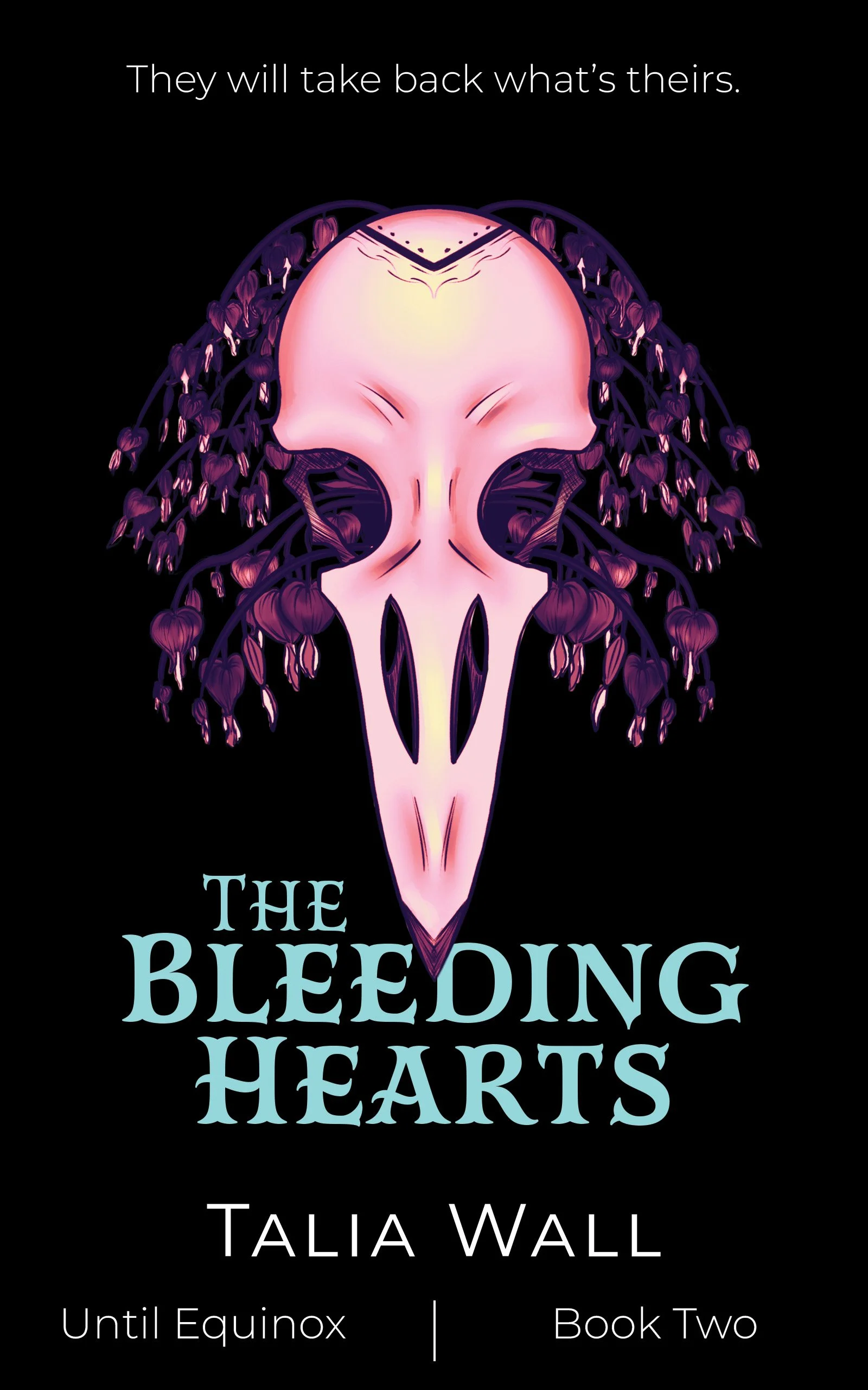 The Bleeding Hearts, Book 2 of Until Equinox