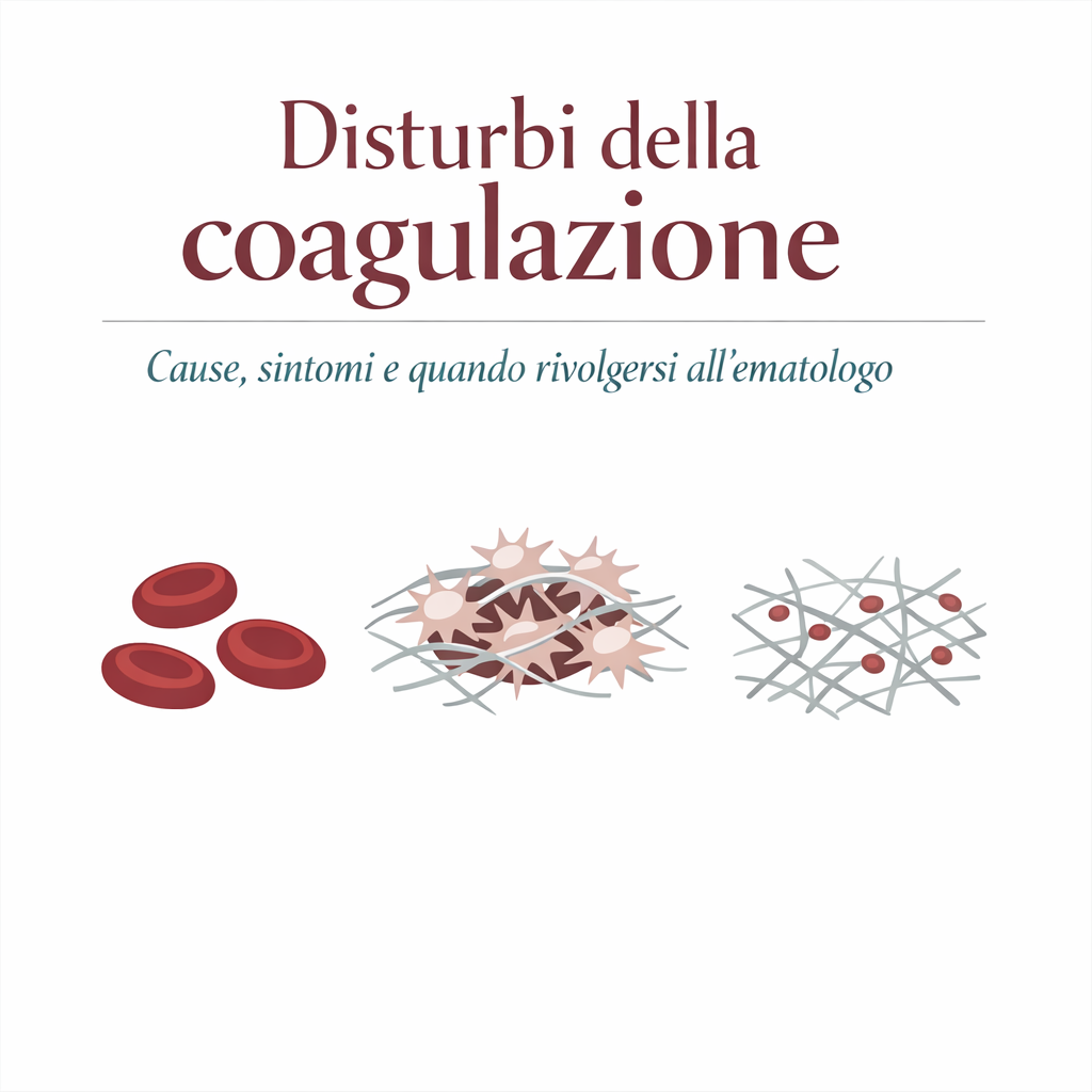 Disturbi della coagulazione: sintomi, cause, esami e quando rivolgersi all’ematologo