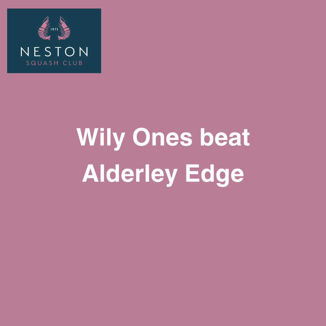Wily One’s beat Alderley Edge!