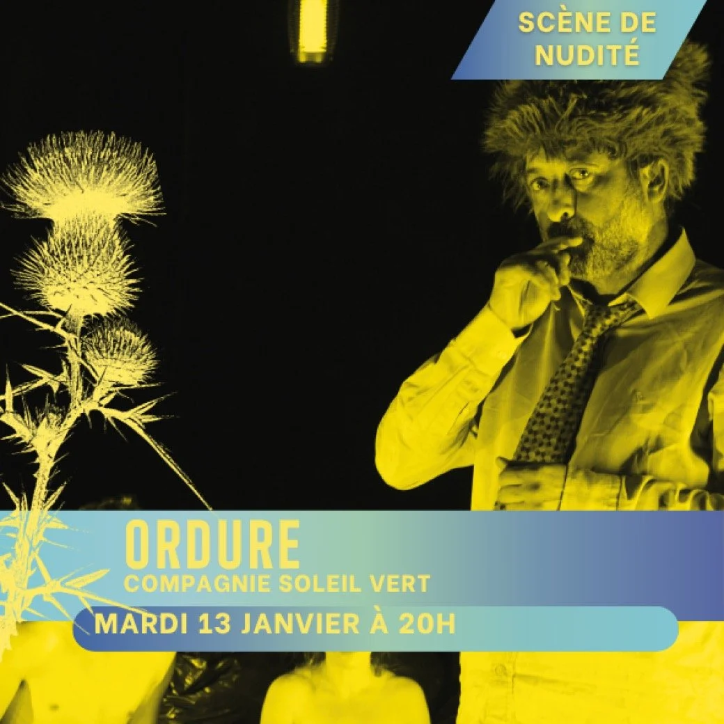 Spectacle : ORDURE