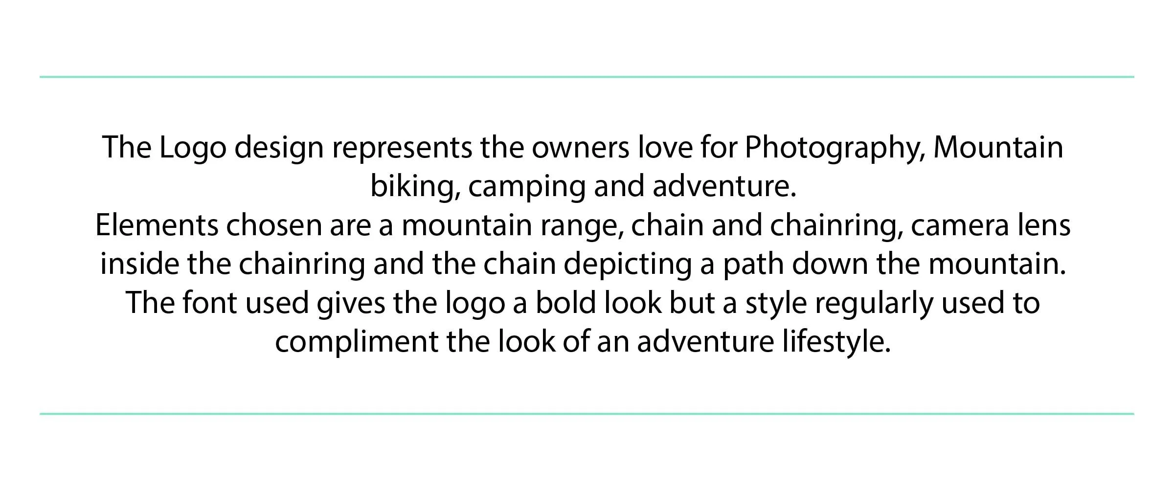Text describing a logo design reflecting interests in photography, mountain biking, camping, and adventure. It incorporates a mountain range, chain, chainring, and camera lens, with bold font for an adventurous lifestyle.
