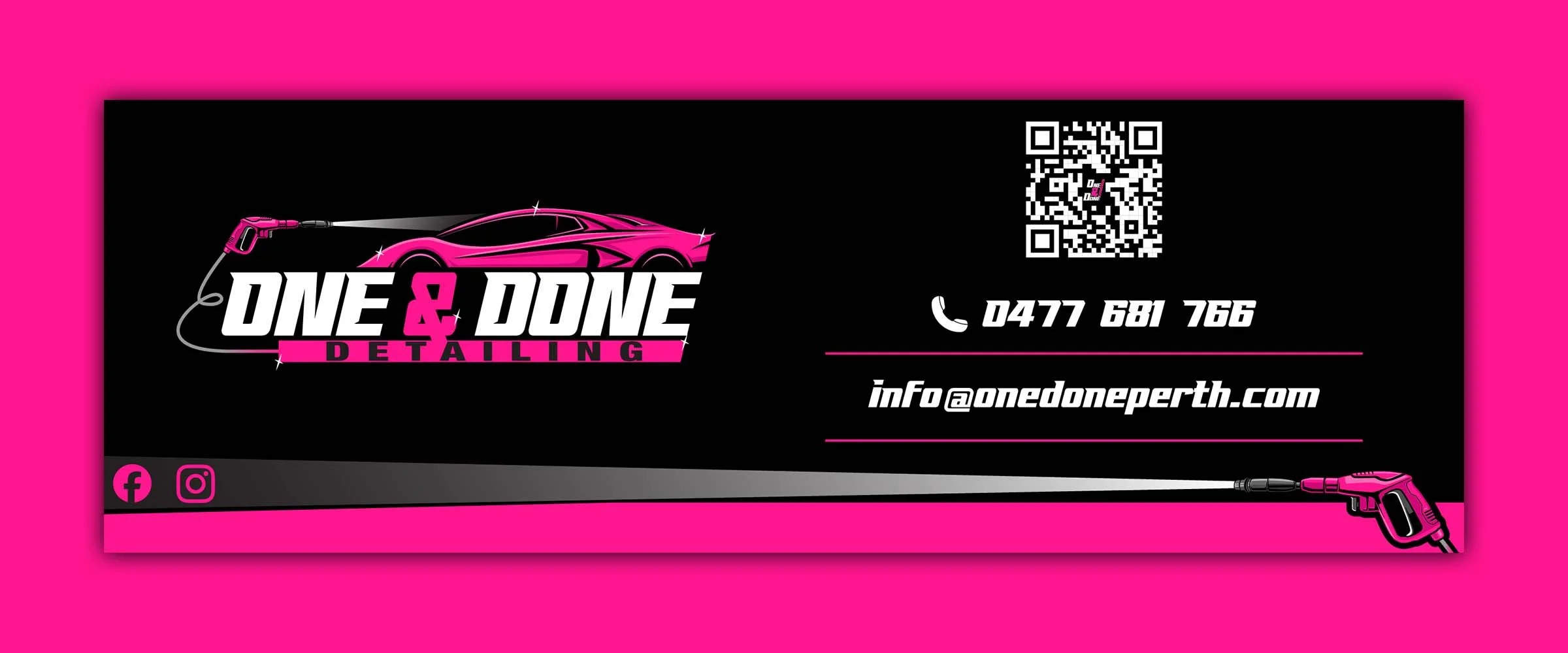 Business card for One & Done Detailing, featuring a stylized car silhouette, pressure washer graphic, QR code, and contact information including phone number and email. Social media icons for Facebook and Instagram are also included. The color scheme is black and pink.