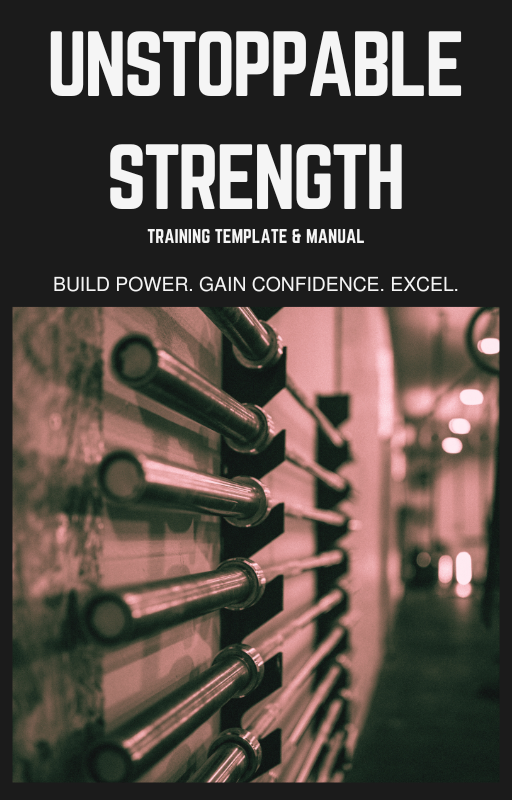 Unstoppable Strength Training Template Manual