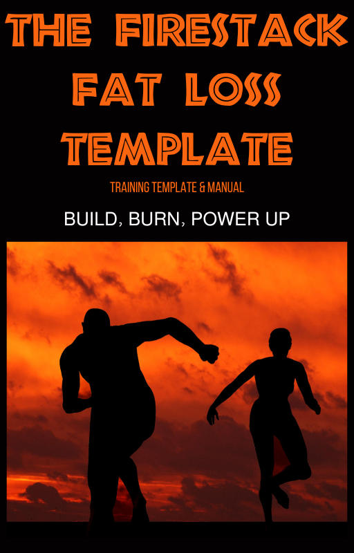 The FIRESTACK FAT LOSS Training Template and Manual