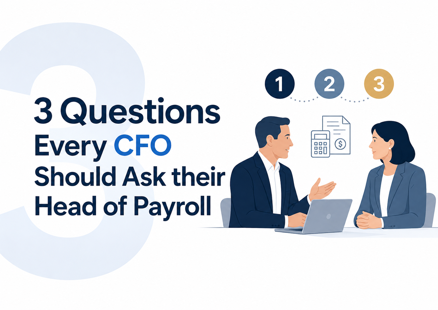 3 Questions Every CFO Should Ask their Head of Payroll