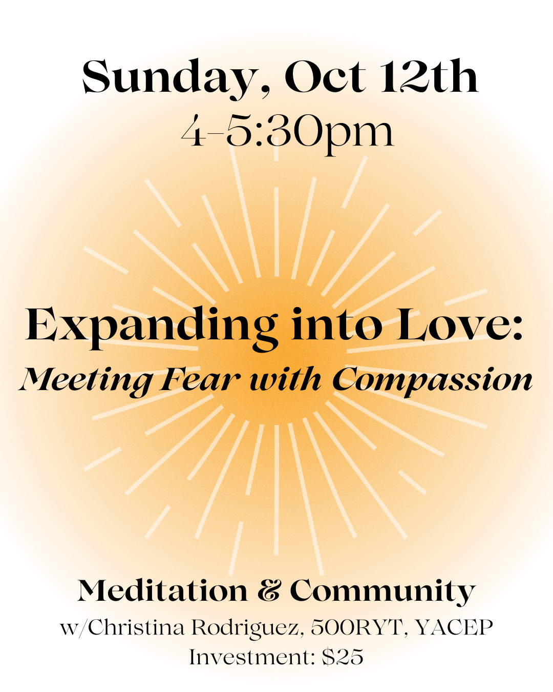 Expanding into Love: Meeting Fear with Compassion
