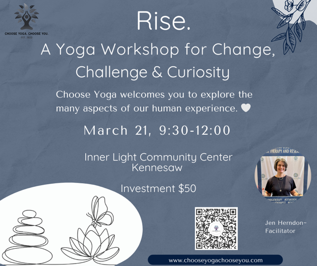Rise. A Yoga Workshop for Change, Challenge &amp; Curiosity