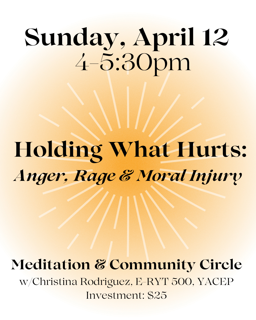 Holding What Hurts: Anger, Rage & Moral Injury. Meditation & Community Circle