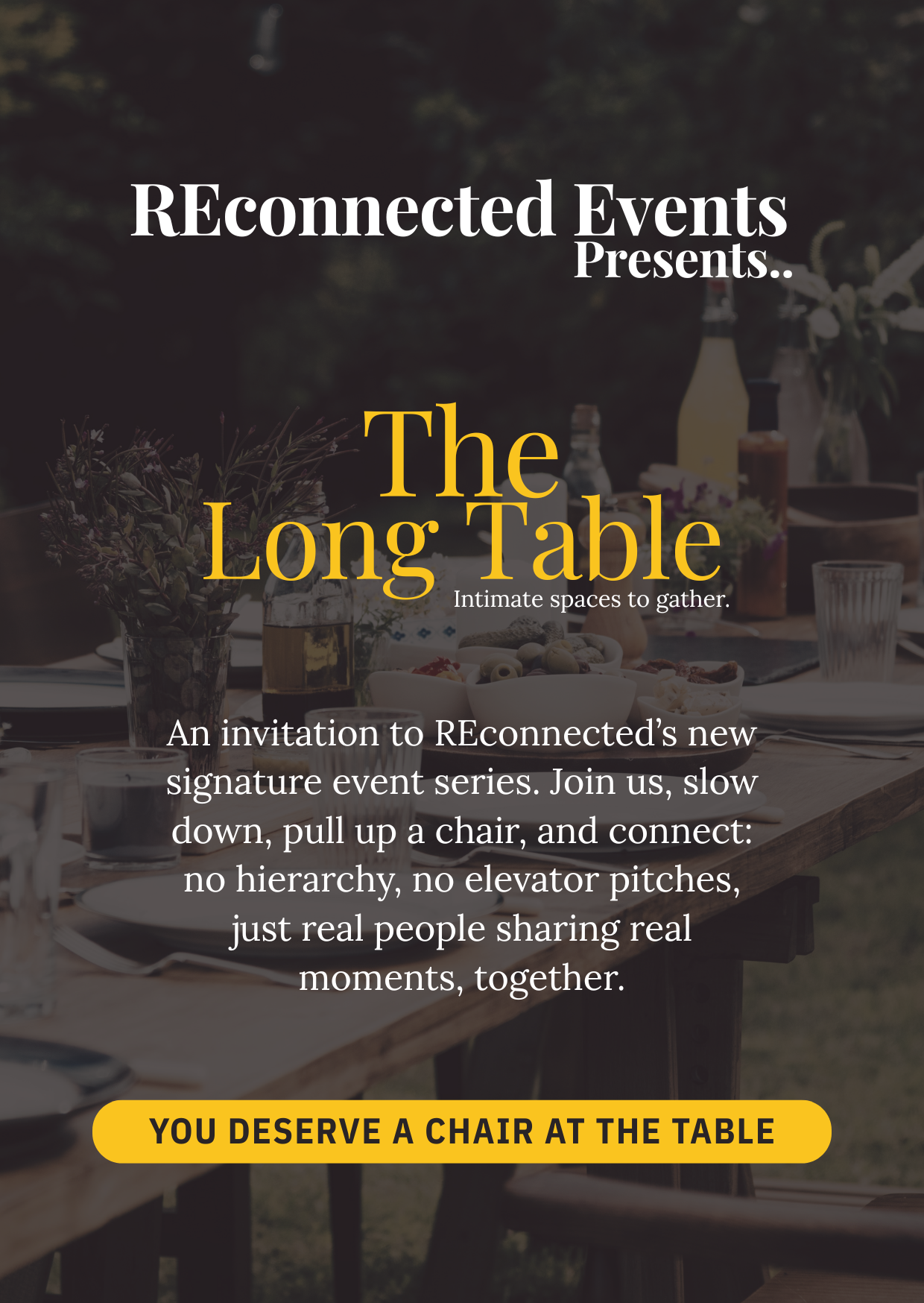 The Long Table Events. Slow down, pull up a chair, and connect.