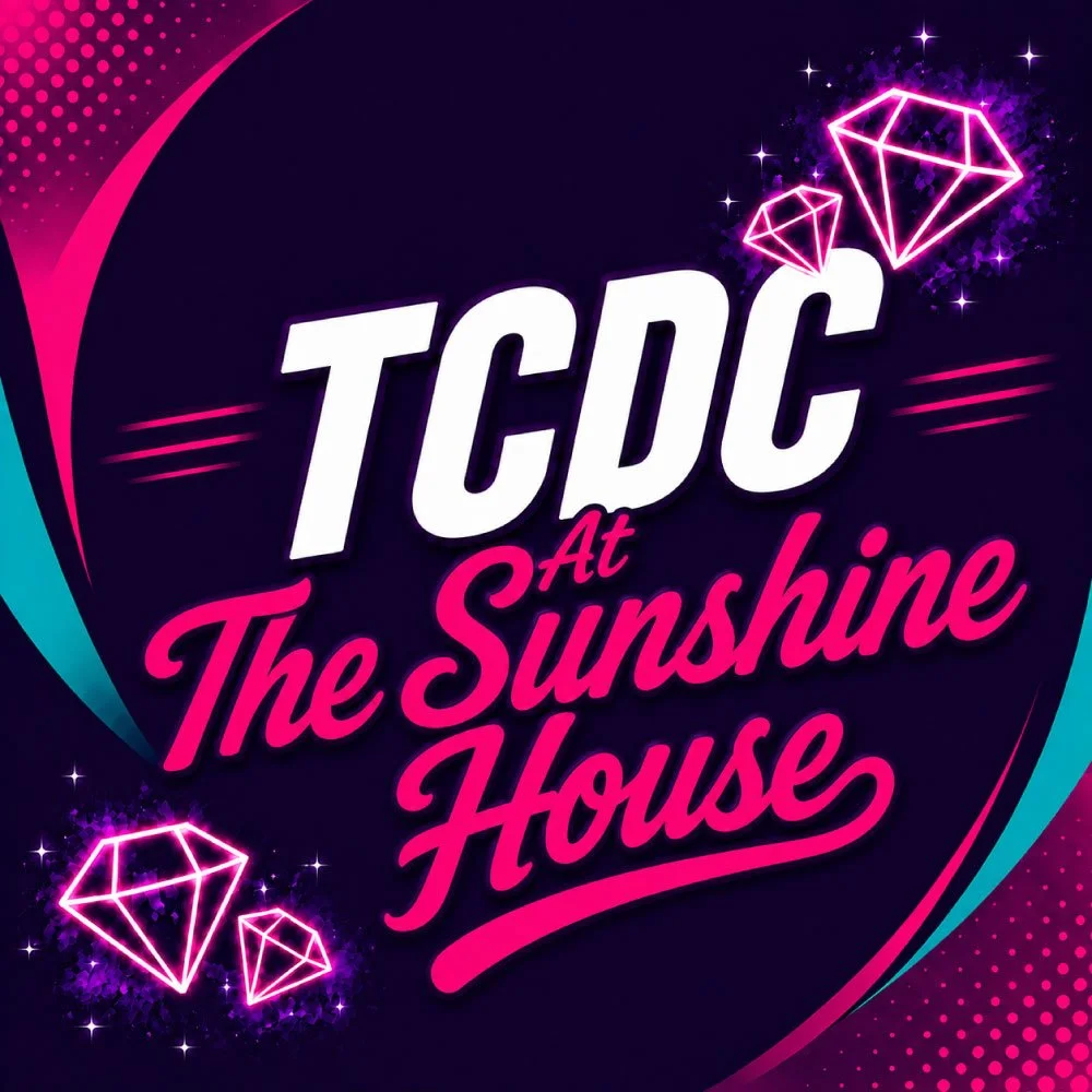 Bright neon text reads "TCDC at The Sunshine House" with neon diamond graphics and sparkles on a dark background.