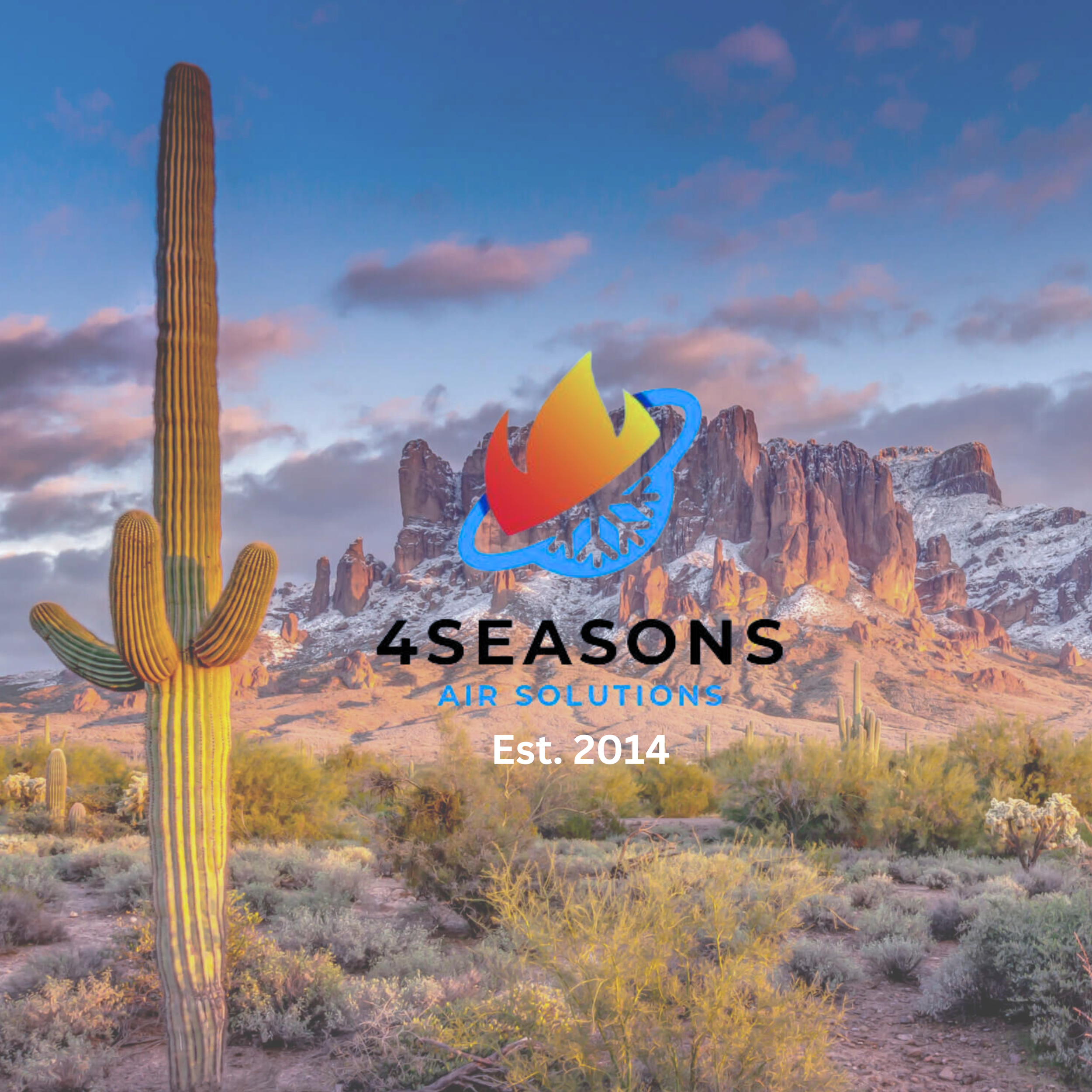 Desert landscape with a large cactus and rocky mountains under a colorful sky. Overlaid with "4Seasons Air Solutions, Est. 2014" and a fiery snowflake logo.