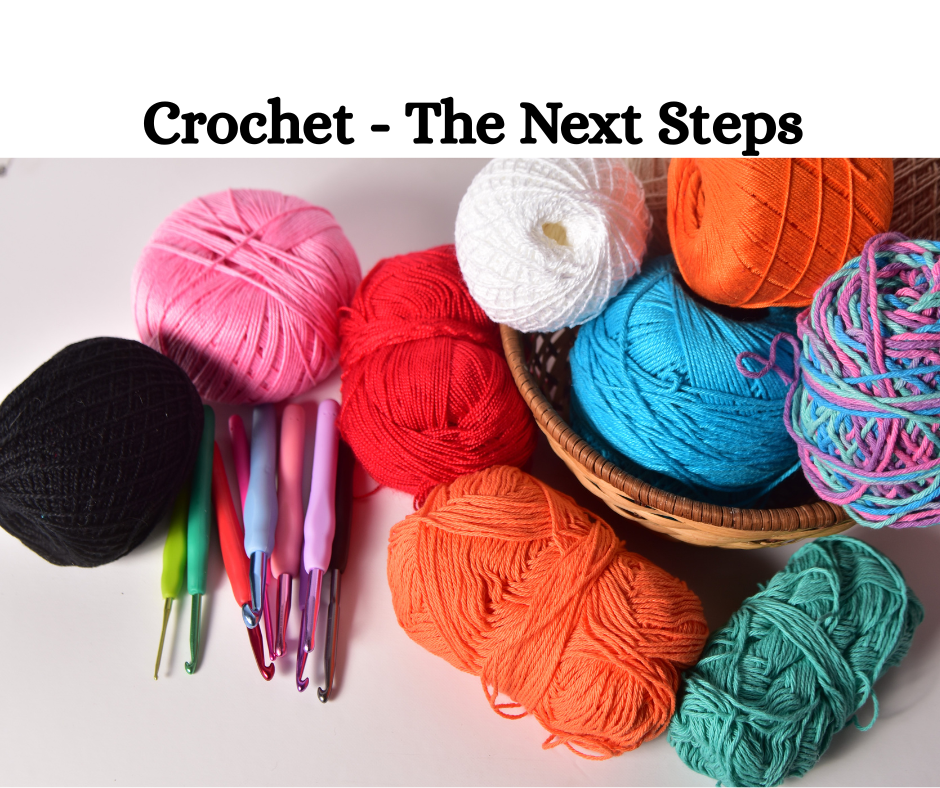 Crochet - The Next Steps
