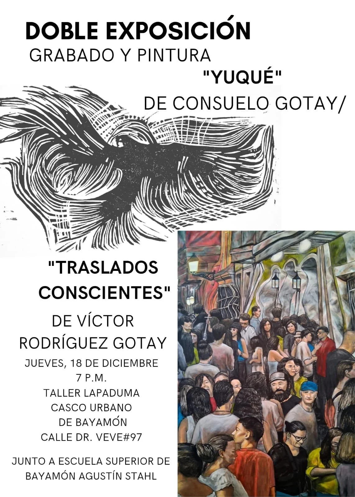 Apertura de exhibición:Traslados Conscientes de Victor Rodríguez Gotay y Yuqué de Consuelo Gotay 
