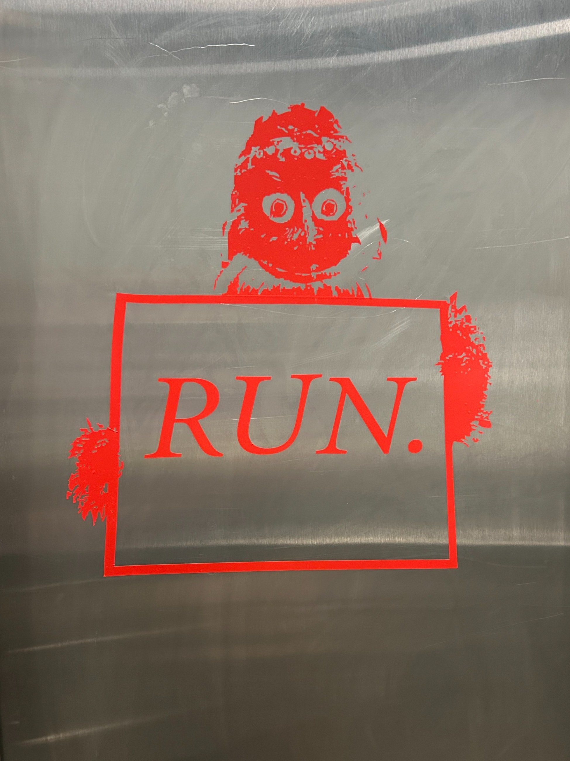 "Run." -Gritty