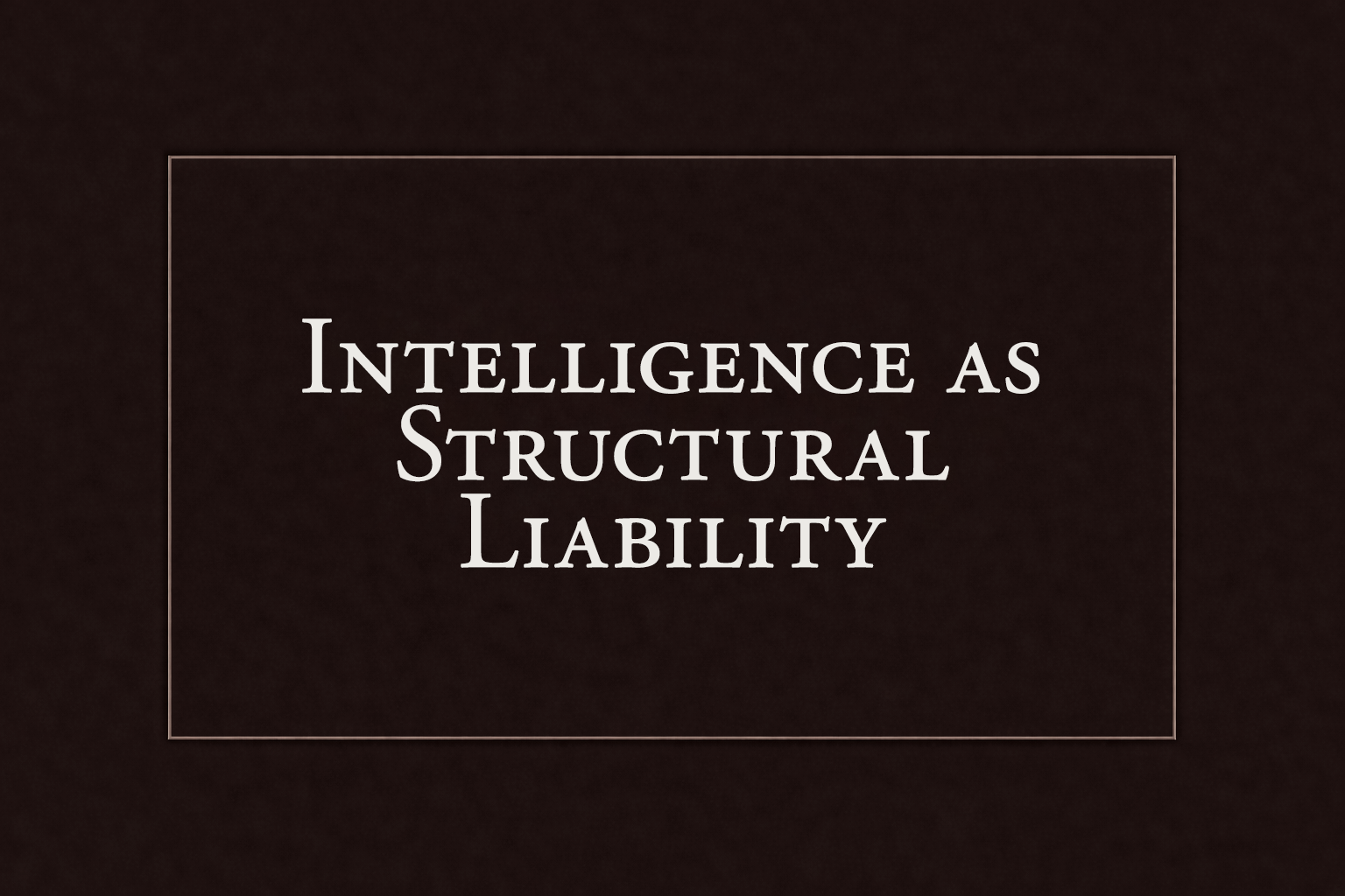 When Intelligence Becomes a Structural Liability