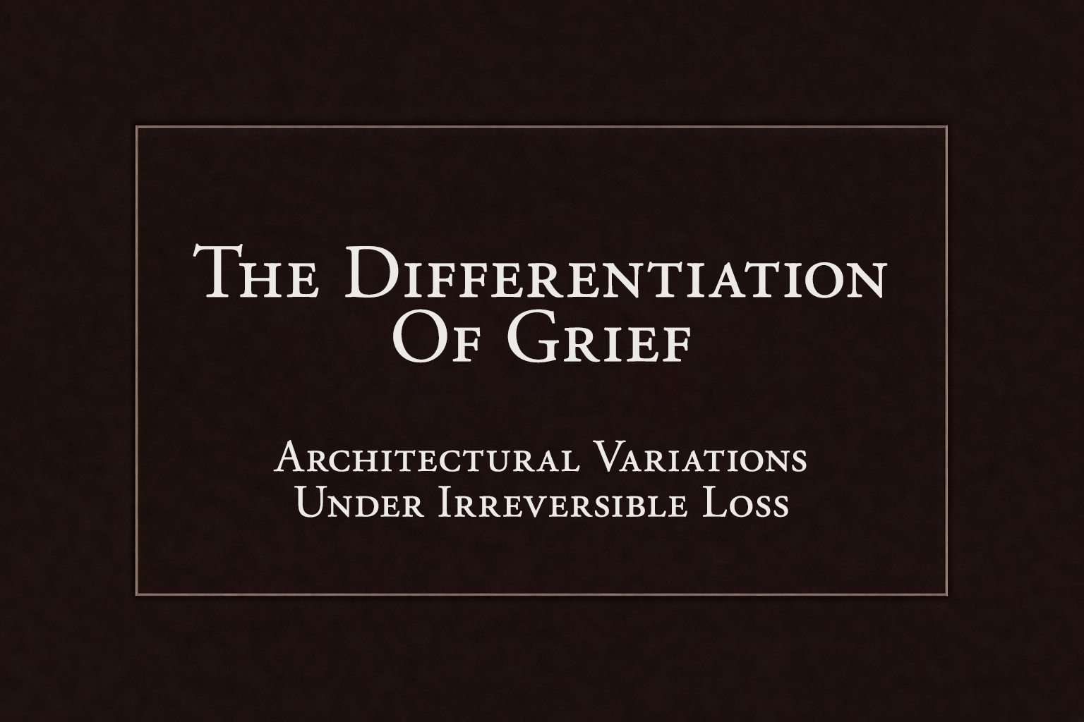 The Differentiation of Grief: Architectural Variations Under Irreversible Loss