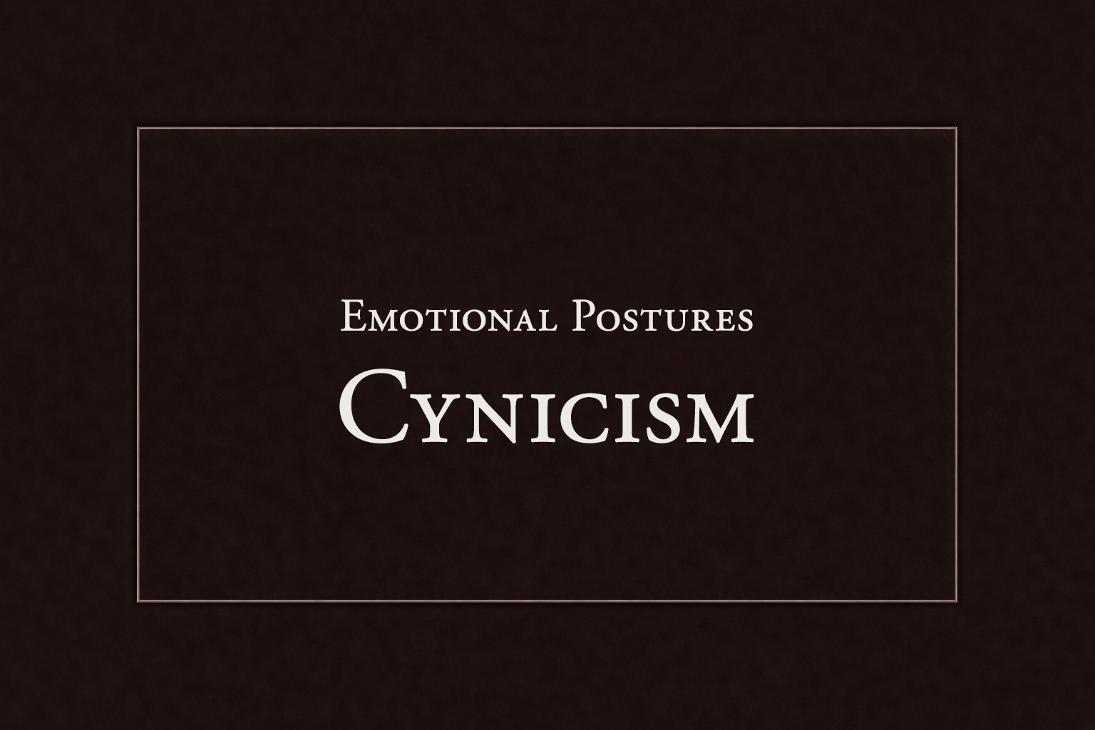 The Cynical Posture
