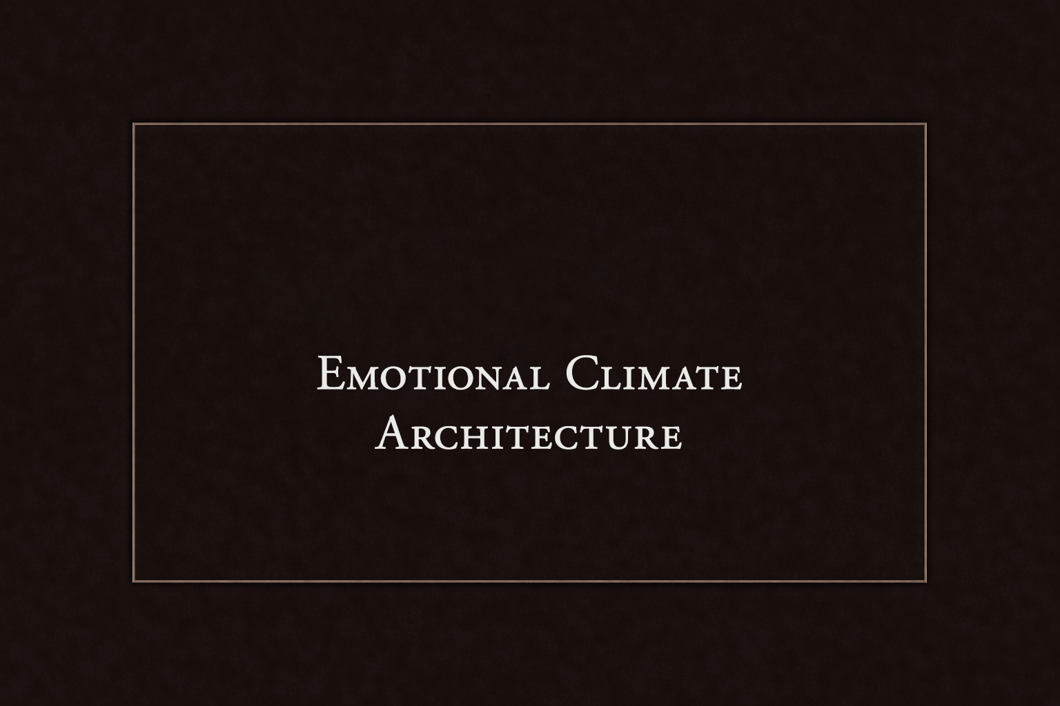 Emotional Climate Architecture