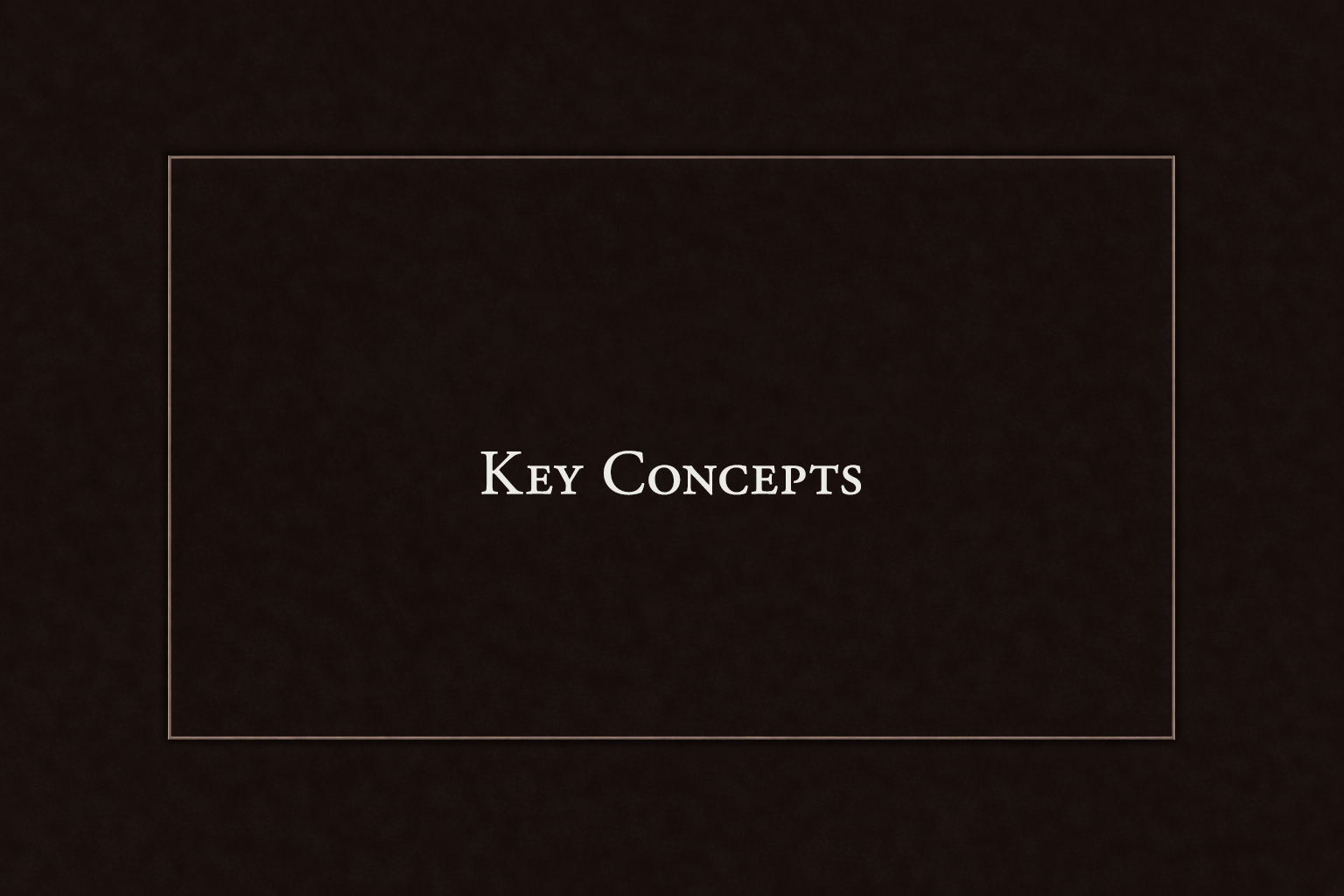 Slide titled 'Key Concepts' with a dark textured background.