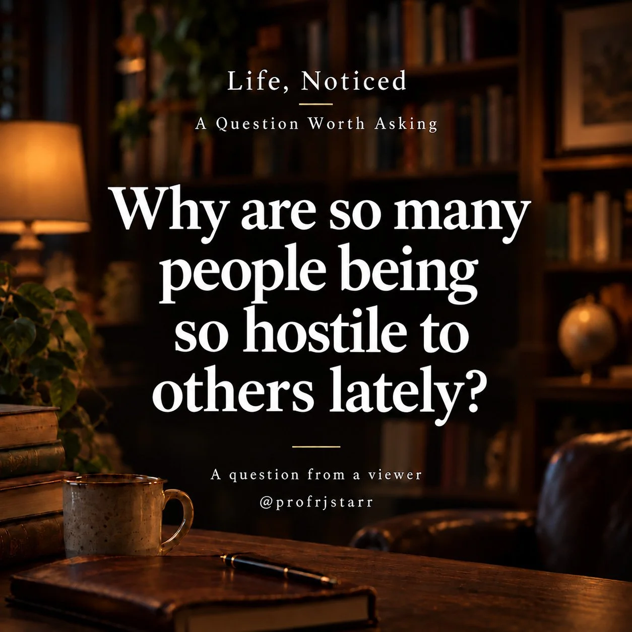 Why Are So Many People Being So Hostile to Others Lately?