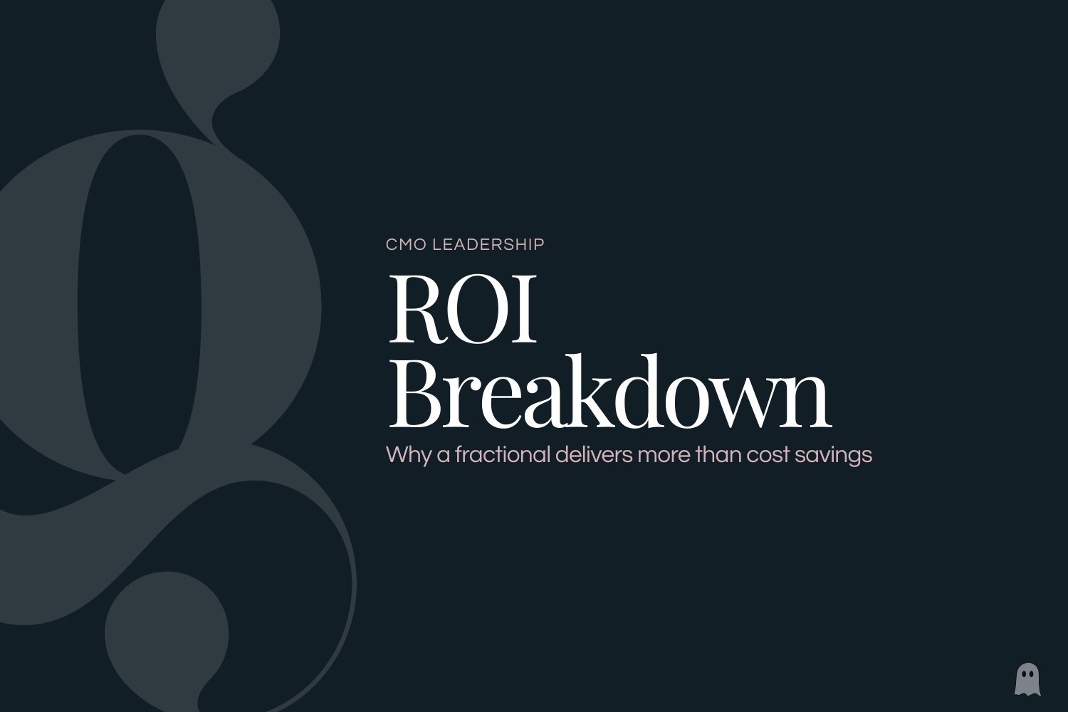Fractional CMO ROI: Why it Delivers More Than Cost Savings