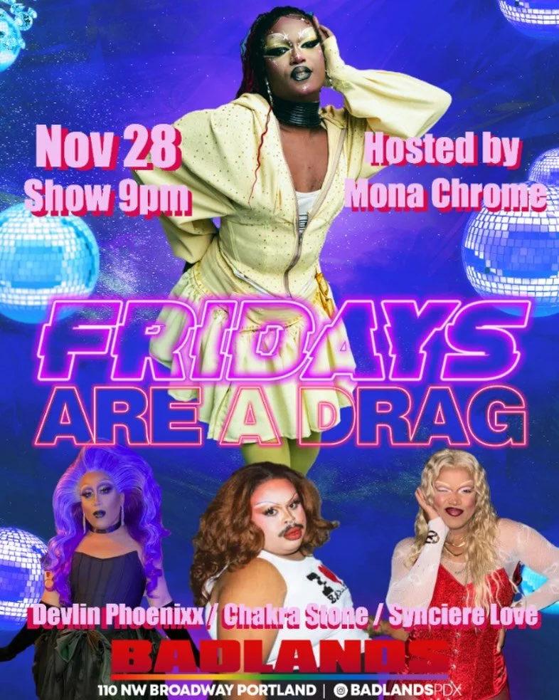 The weekend is finally here, which means it&rsquo;s a fresh new batch of entertainers at Fridays Are A Drag!

This Friday, we have Portland drag excellence from @missmonachrome! Votest finest drag performer by a jury of her peers, seeing her live is 