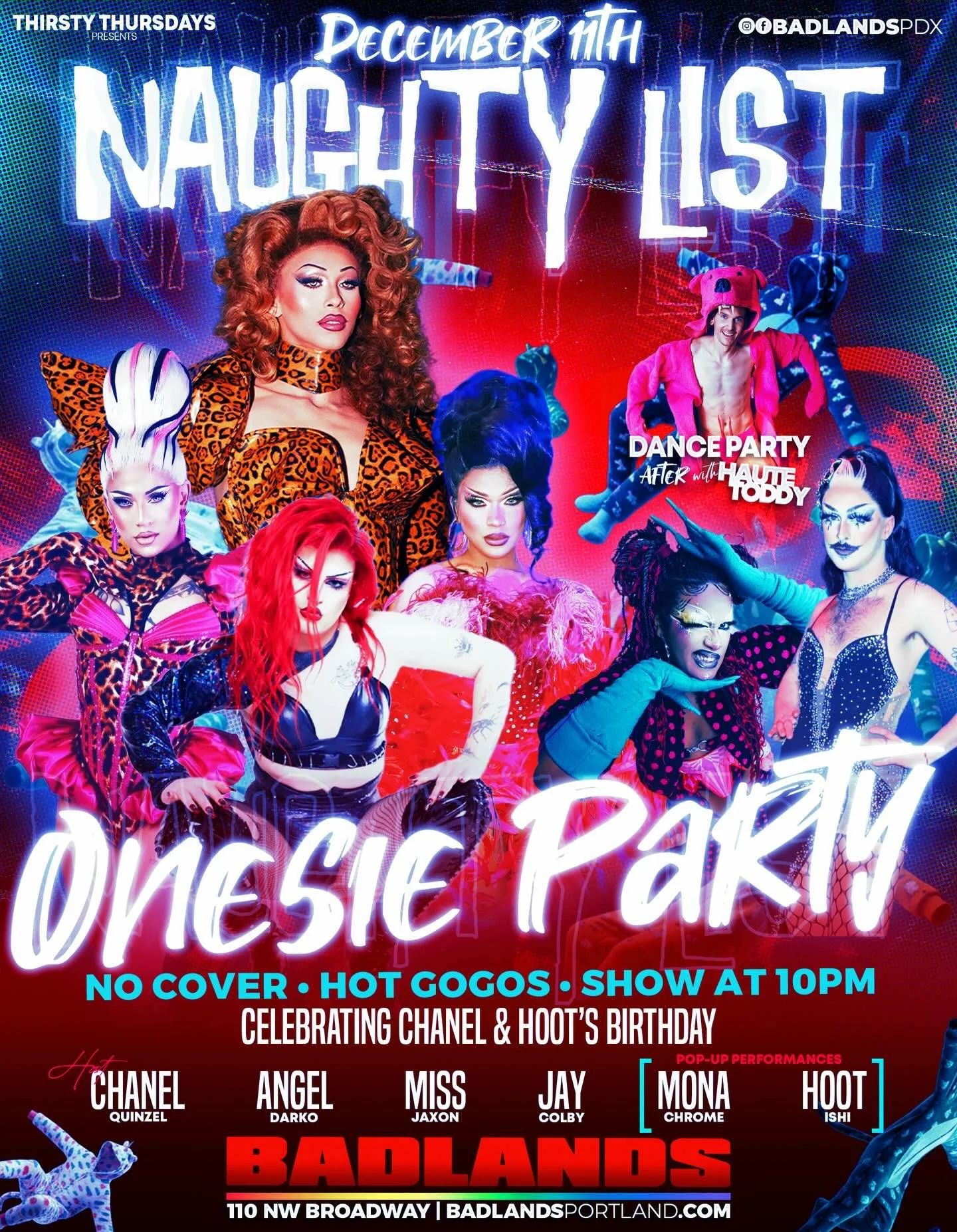 It&rsquo;s more fun to be naughty 😈

Thursday, 12/11 slip into something comfortable and come party with the baddies 😏 come see a naughty drag show and dance around in your onesie afterward at the coziest dance party in town 🧦

@chanelquinzell is 