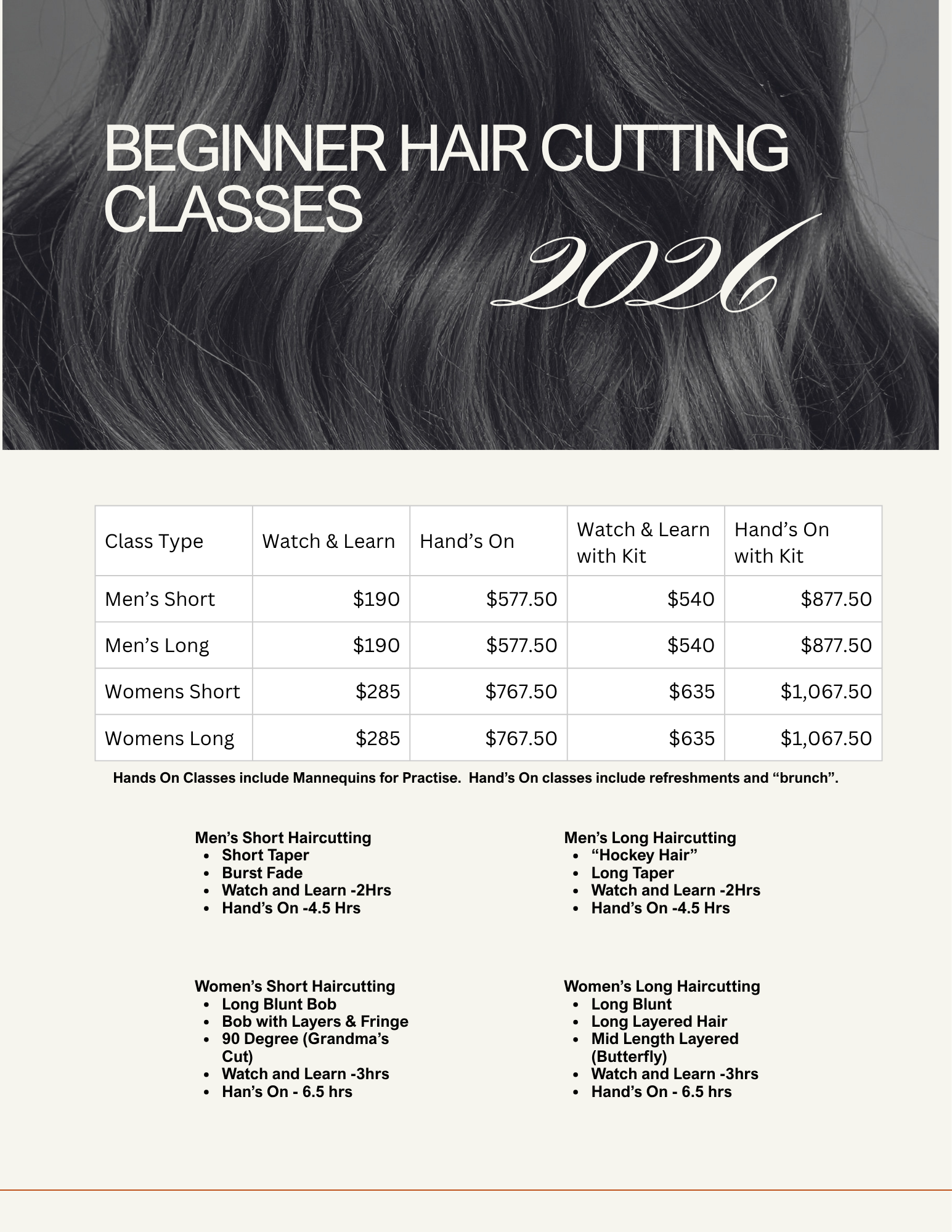 A flyer for beginner hair cutting classes in 2026. It details classes for men's and women's haircuts, including short and long styles, with information on class types, prices, and class schedules. The flyer includes a background image of dark, styled hair and notes on class content such as mannequins, refreshments, and practice durations.