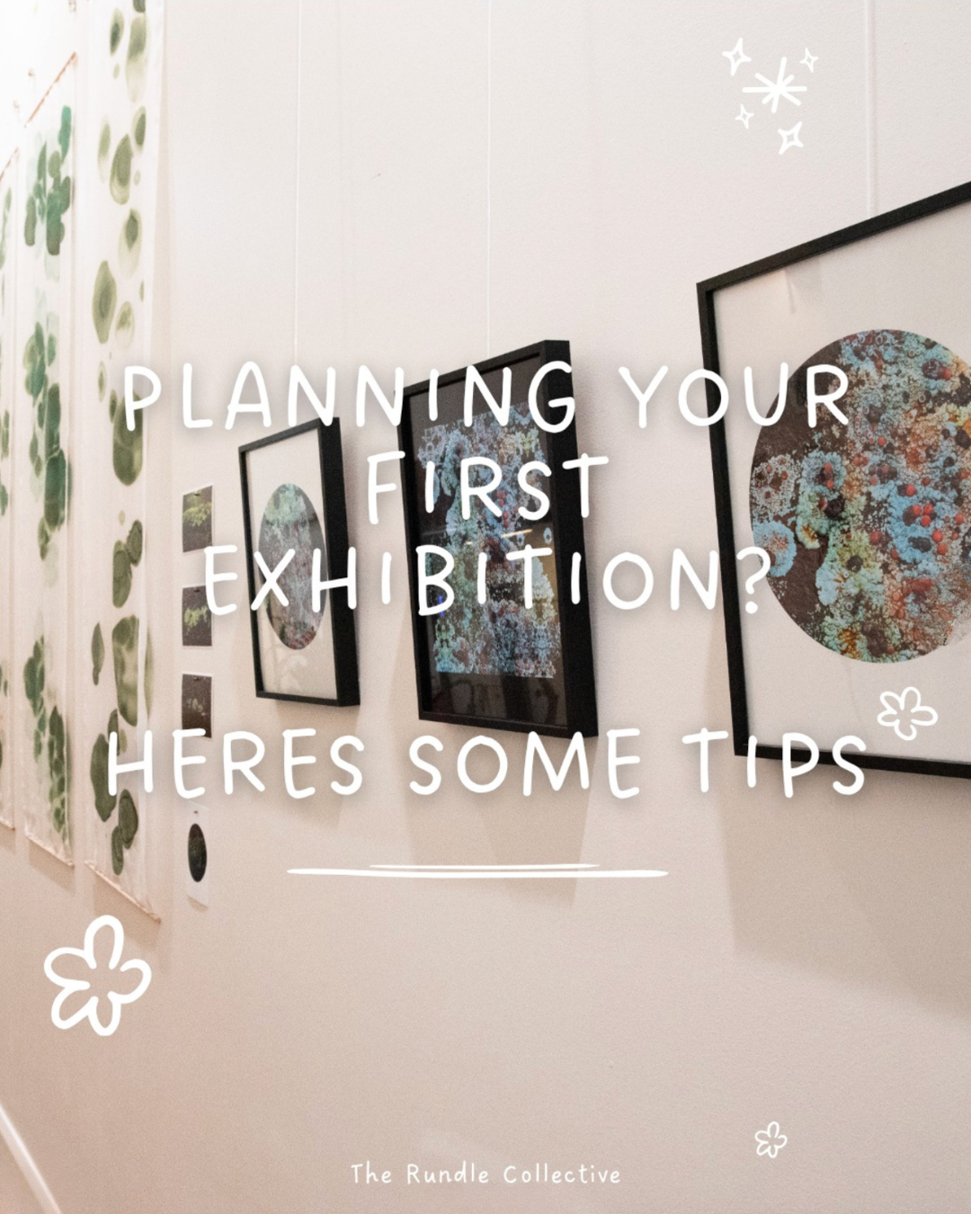 Planning Your First Exhibition: Where Do You Even Start?