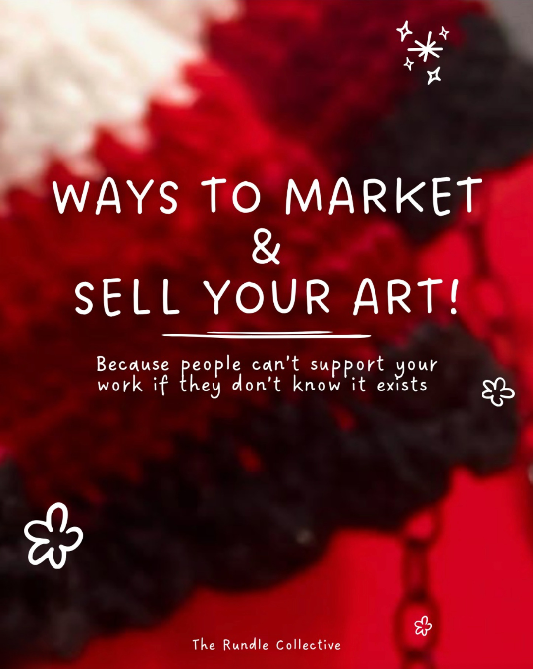 How to Actually Sell &amp; Market Your Art