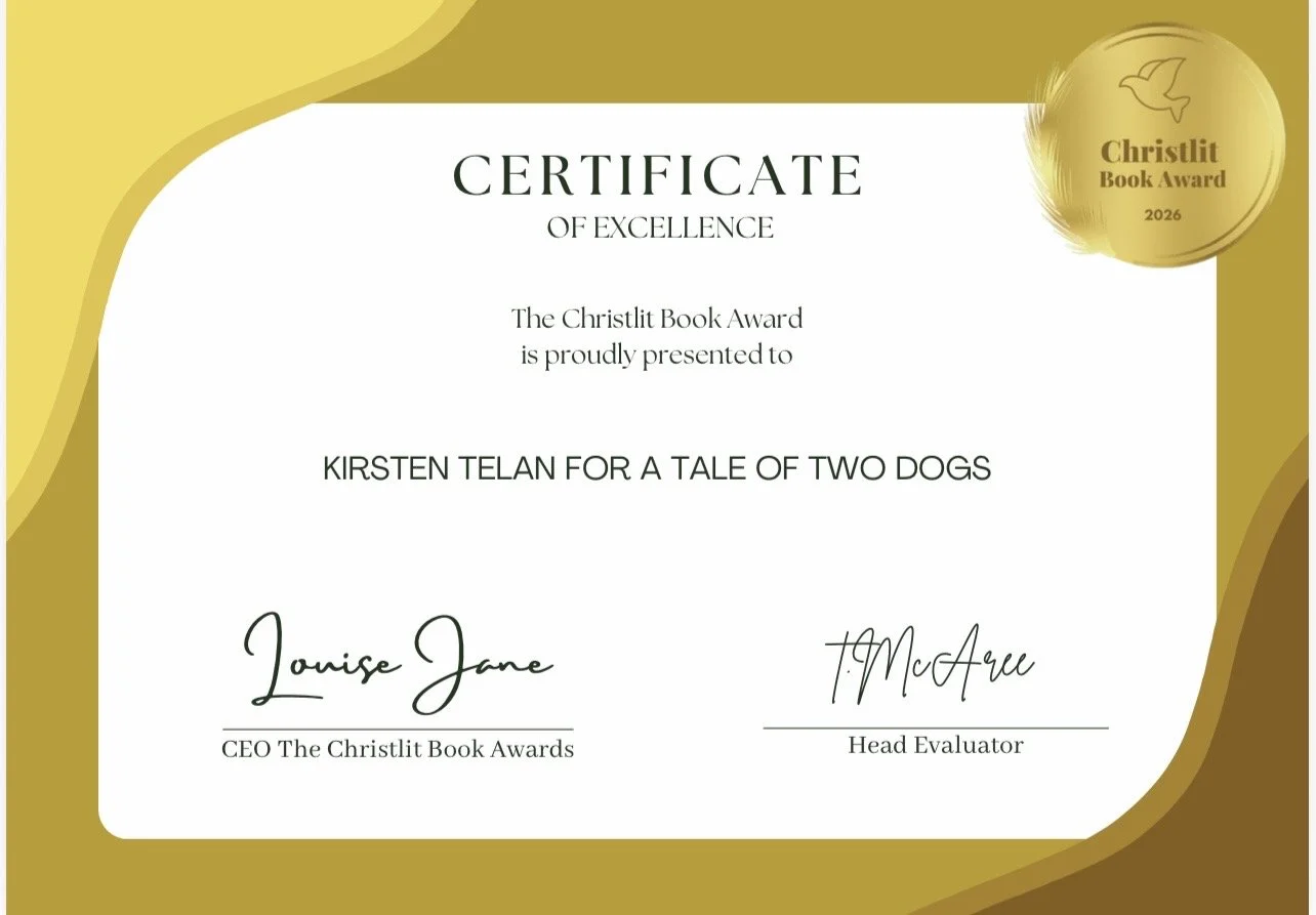 Certificate of excellence awarded to Kirsten Telan for a tale of two dogs, presented by The Christlit Book Awards, with signatures from Louise Jane and T. McAree, in 2026.