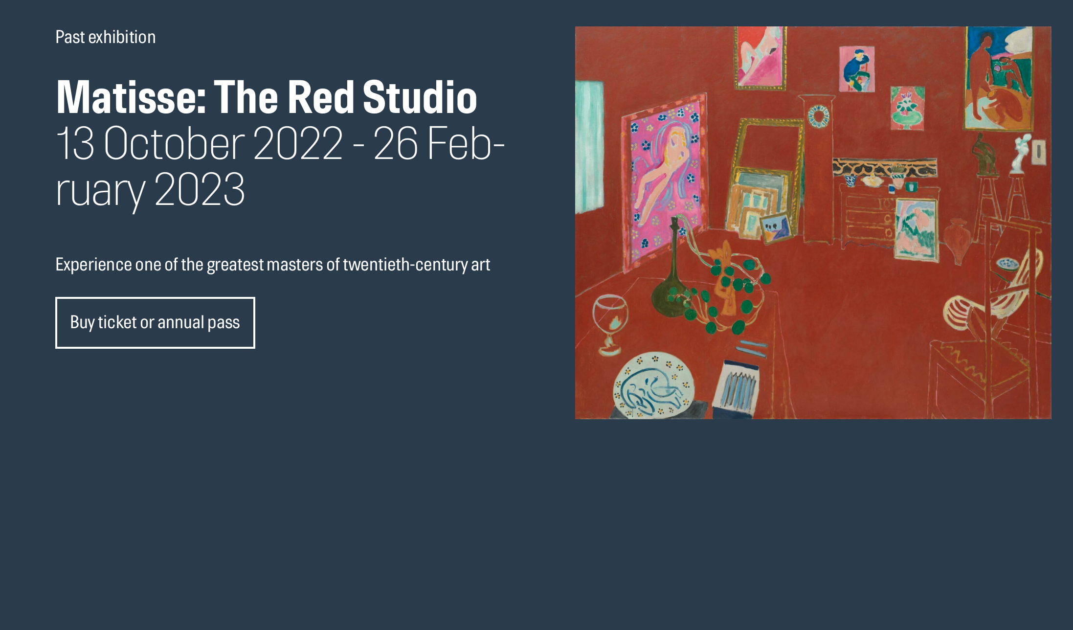 Exhibition. Matisse: The Red Studio. 13 October 2022–26 February 2023. Statens Museum for Kunst, Copenhagen.