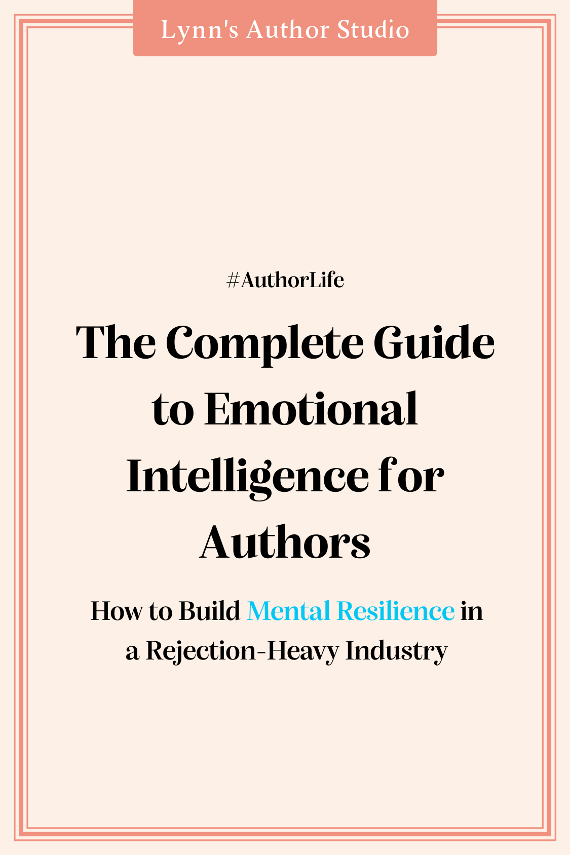 The Complete Guide to Emotional Intelligence for Authors