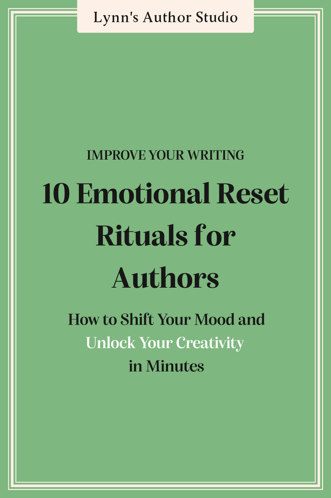 10 Emotional Reset Rituals for Authors: How to Shift Your Mood and Unlock Your Creativity in Minutes