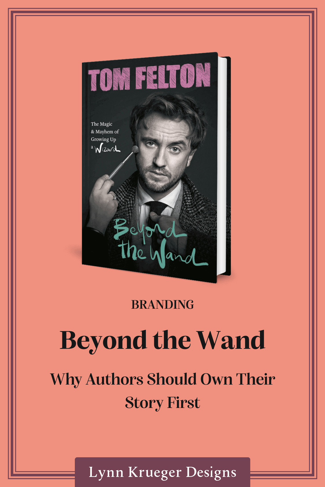 Beyond the Wand, Why Authors Should Own Their Story First