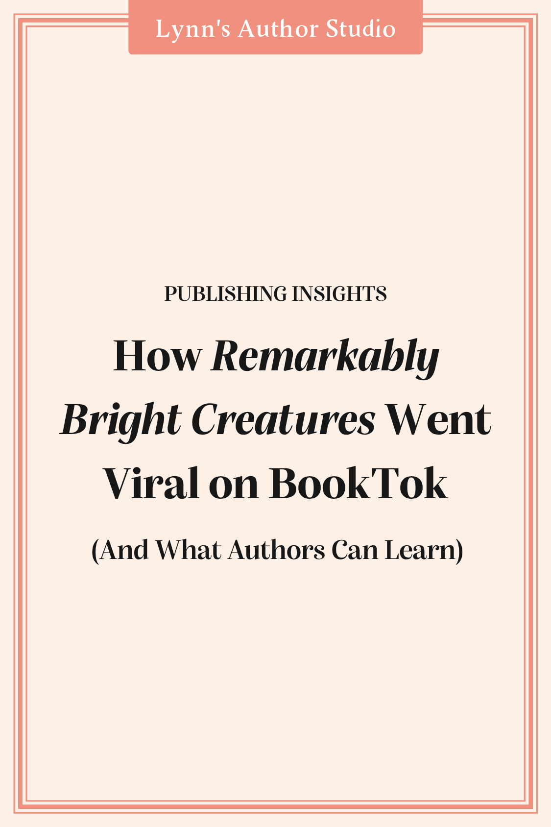 How Remarkably Bright Creatures Went Viral on BookTok (And What Authors Can Actually Control)