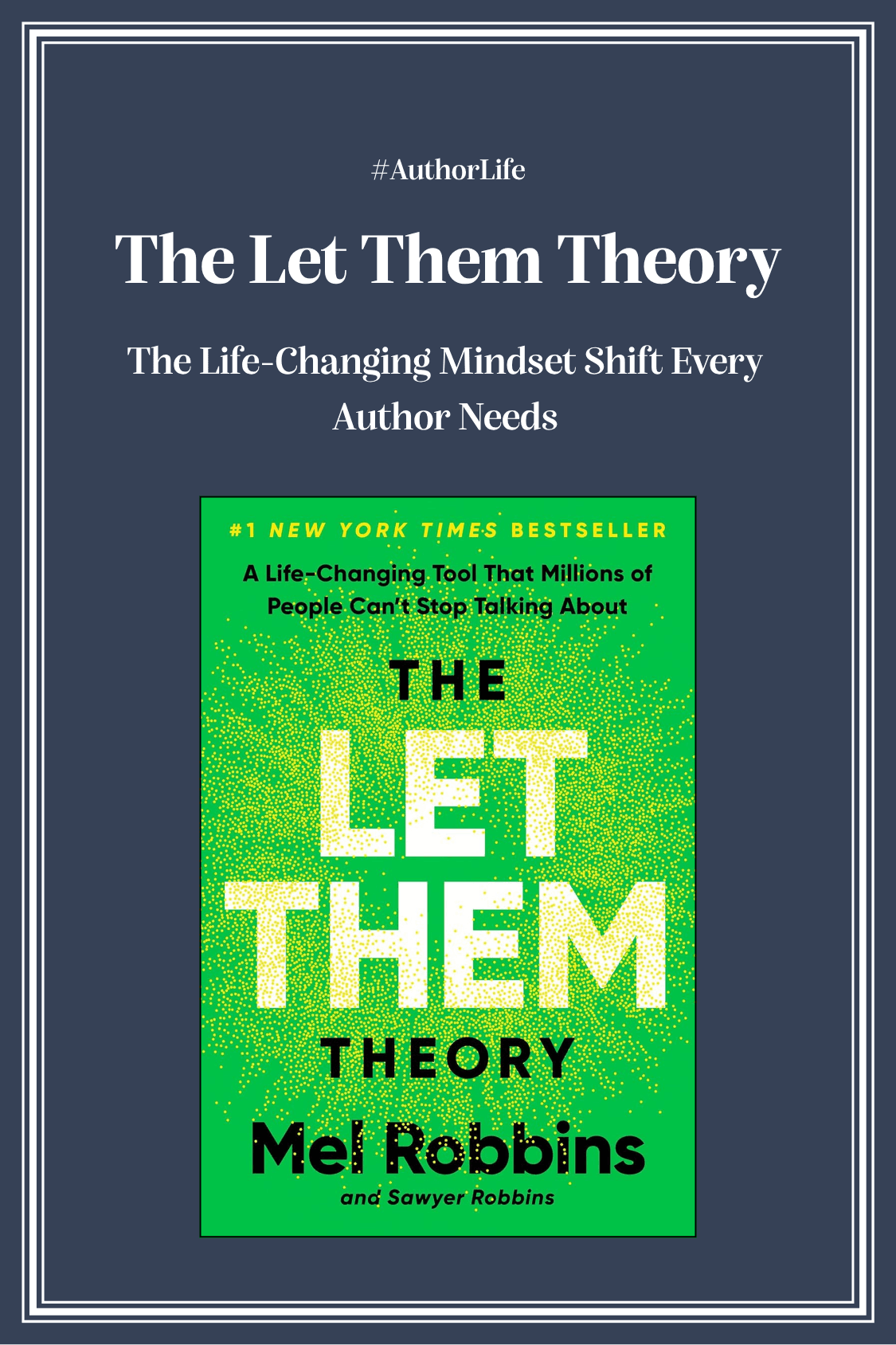 The Let Them Theory The Life-Changing Mindset Shift Every Author Needs