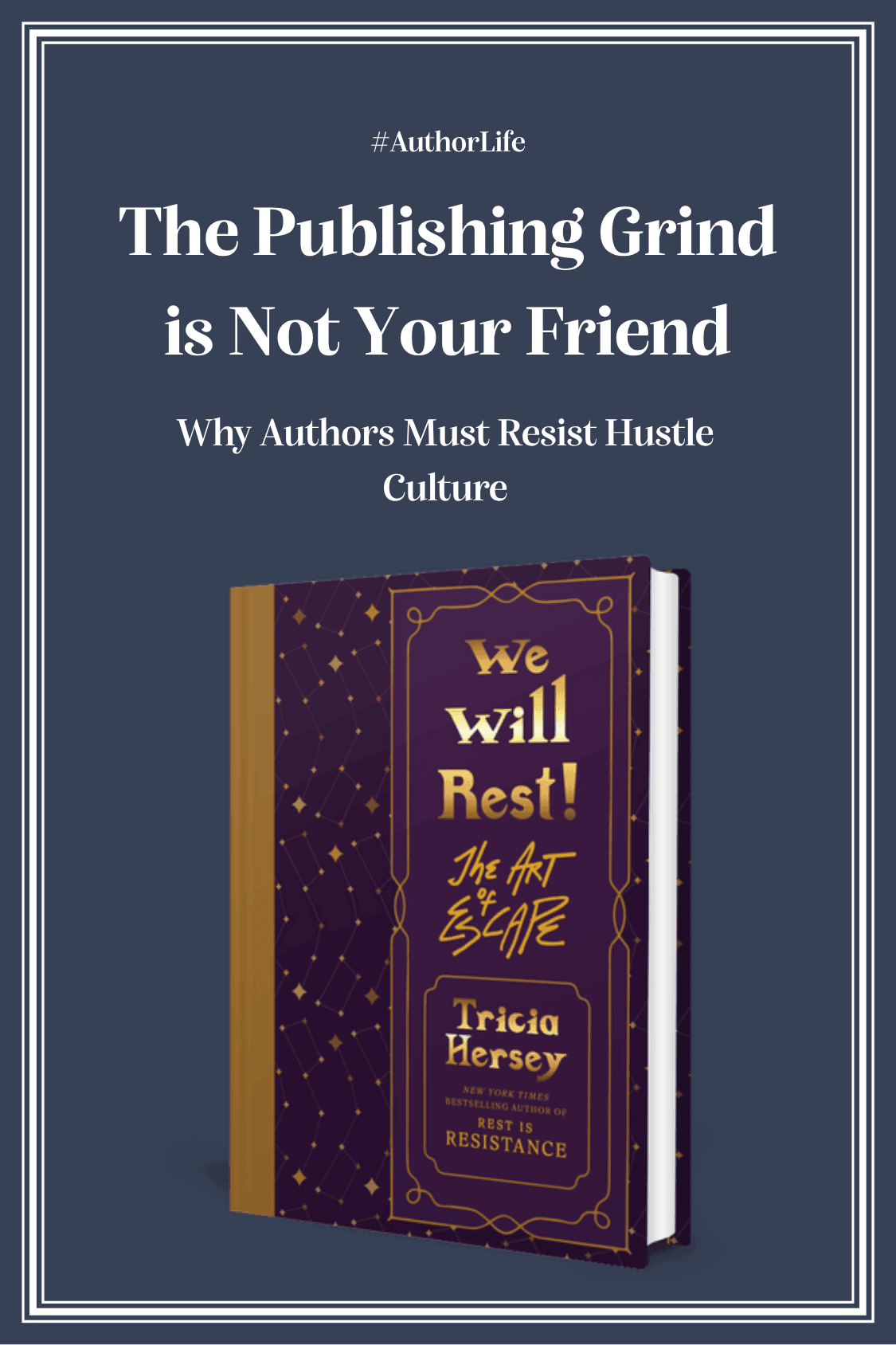 The Publishing Grind is Not Your Friend
