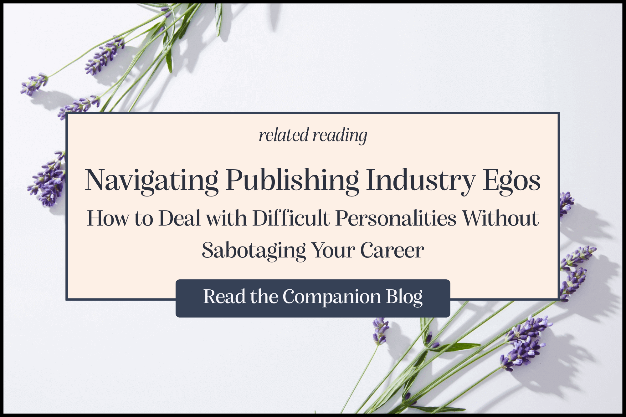 Navigating Publishing Industry Egos