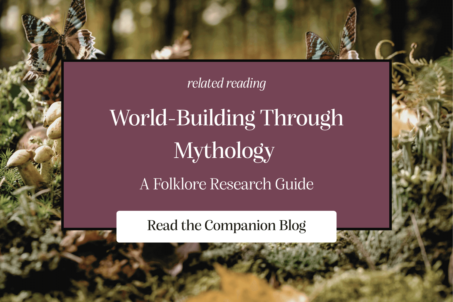 World-Building Through Mythology, A Folklore Research Guide