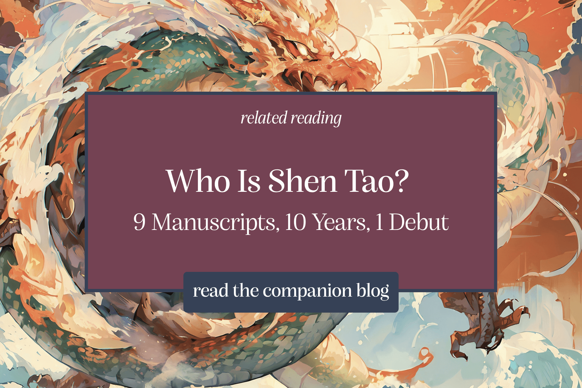 Who Is Shen Tao? 9 Manuscripts, 10 Years, 1 Debut