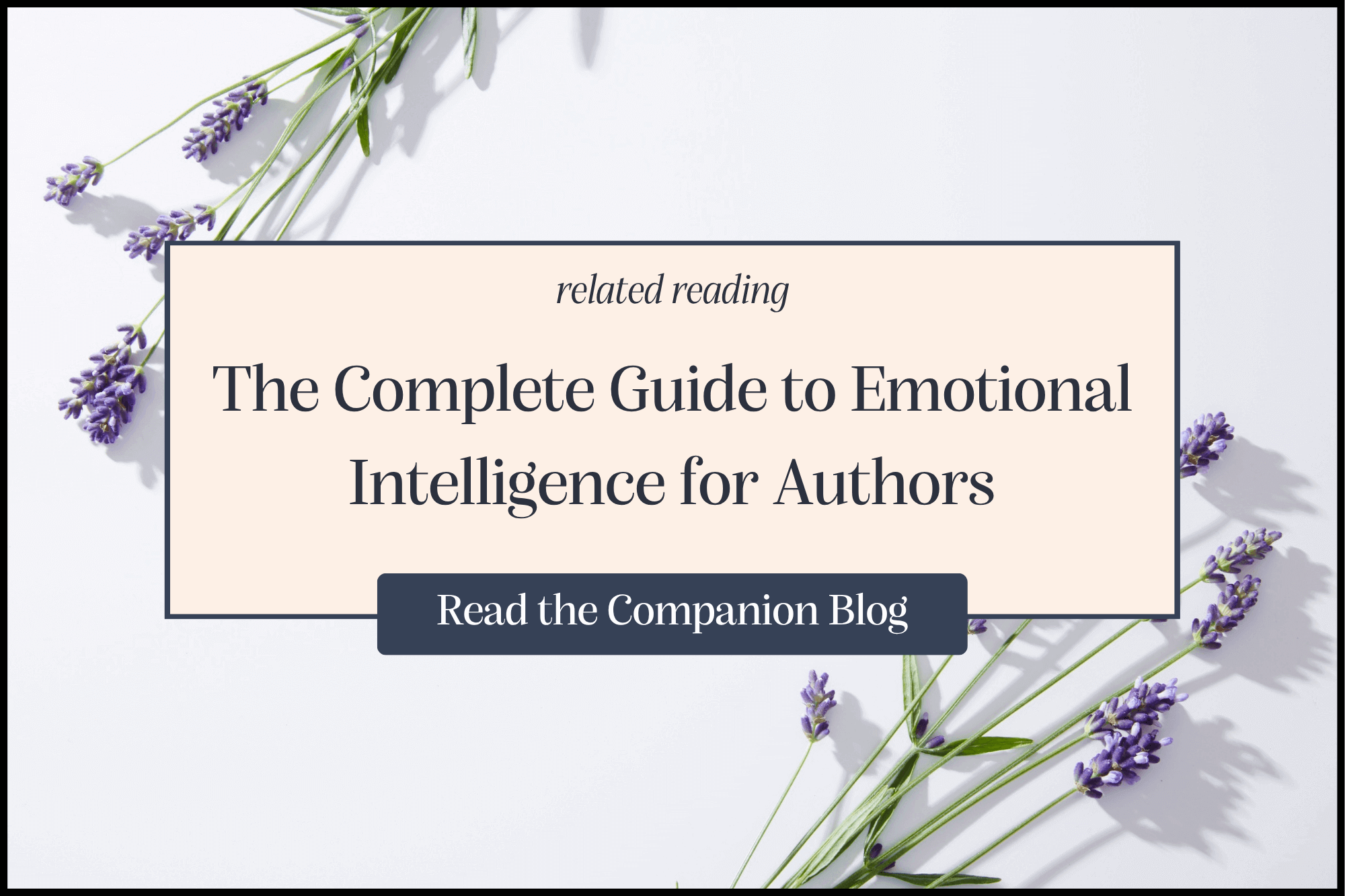 The Complete Guide to Emotional Intelligence for Authors