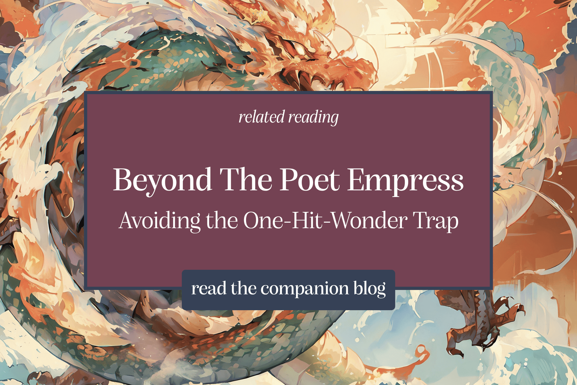 Beyond The Poet Empress Avoiding the One-Hit-Wonder Trap