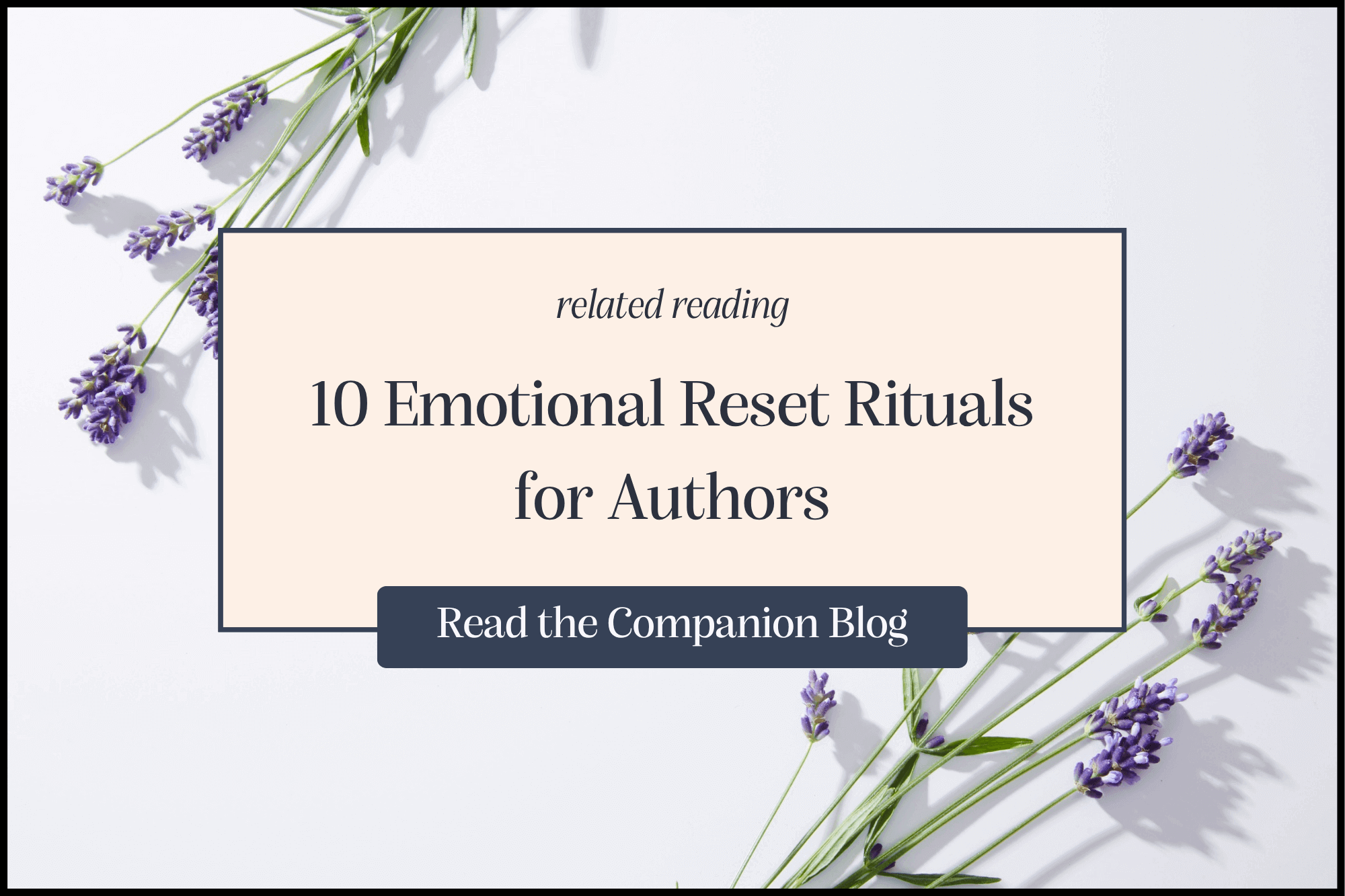 10 Emotional Reset Rituals for Authors
